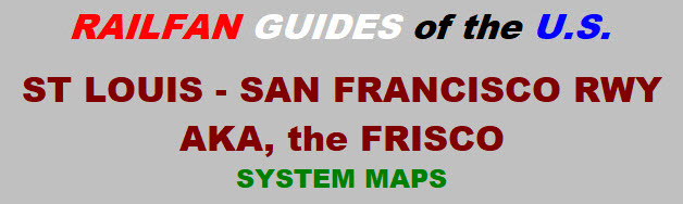 Frisco Railroad System Maps